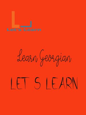 cover image of Let's Learn--Learn  Georgian